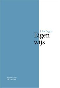 Eigen-wijs - John Engels - ebook