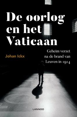 De oorlog en het Vaticaan - Johan Ickx - eBook (9789401445498) De oorlog en het Vaticaan - Johan Ickx - eBook (9789401445498)