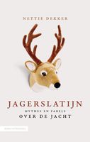 Jagerslatijn - Nettie Dekker - ebook