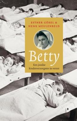 Betty - Esther Göbel, Henk Meulenbeld - eBook (9789064461217) Betty - Esther Göbel, Henk Meulenbeld - eBook (9789064461217)