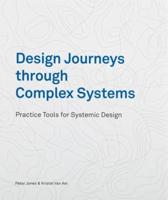 Design Journeys through Complex Systems (English Edition)