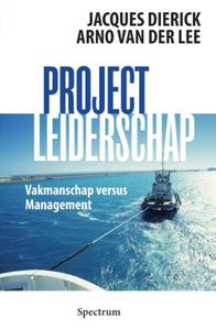 Projectleiderschap - Jacques Dierick, Arno van der Lee - ebook