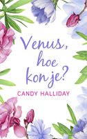 Venus, hoe kon je? - Candy Halliday - ebook - thumbnail