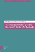 The practice of philology in the nineteenth-century Netherlands - Huib Zuidervaart, Ton van Kalmthout - ebook