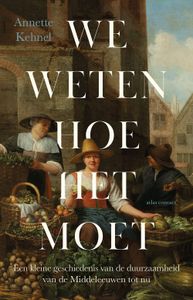 We weten hoe het moet - Annette Kehnel - ebook