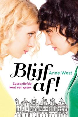 Blijf af! - Anne West - eBook (9789401901352)