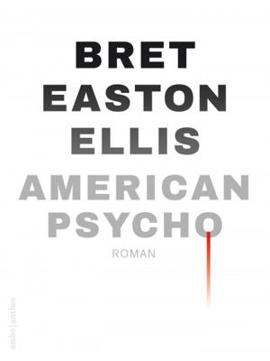 Bret Easton  Ellis American psycho