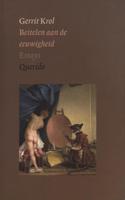 Beitelen aan de eeuwigheid - Gerrit Krol - ebook