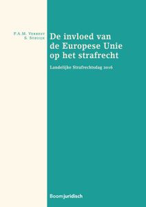 De invloed van de Europese Unie op het strafrecht - - ebook