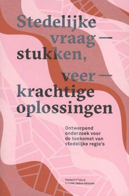 Stedelijke vraagstukken, veerkrachtige oplossingen - Paperback (9789492095329) Stedelijke vraagstukken, veerkrachtige oplossingen - Paperback (9789492095329)
