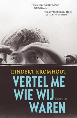 Vertel me wie wij waren - Rindert Kromhout - Hardcover (9789025866624)