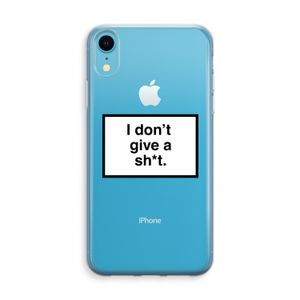 Don't give a shit: iPhone XR Transparant Hoesje