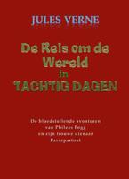 De reis om de wereld in tachtig dagen - Jules Verne - Paperback (9789491872006)