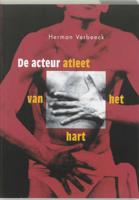 De acteur, atleet van het hart - H. Verbeeck - Paperback (9789064036613)