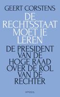De rechtsstaat moet je leren - Geert Corstens, Reindert Kuiper - ebook