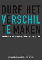 Durf het verschil te maken - Guido van de Wiel, Merlijn Ballieux - Paperback (9789082936407)