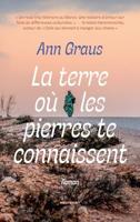 La terre où les pierres te connaissent (French Edition)