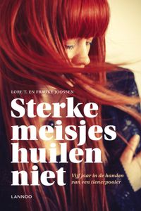 Sterke meisjes huilen niet - Lore T., Frauke Joossen - ebook