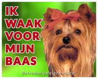 Yorkshire Terrier Waakbord - Ik waak voor mijn baas