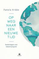 Op weg naar een nieuwe tijd (Paperback) - thumbnail