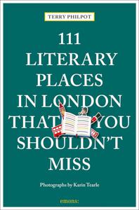 Reisgids 111 places in Literary Places in London That You Shouldn't Mi