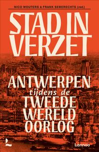 Stad in verzet - Nico Wouters, Frank Seberechts - ebook