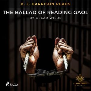 B.J. Harrison Reads The Ballad of Reading Gaol