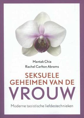 Seksuele geheimen van de vrouw - Mantak Chia, Rachel Carlton Abrams - Paperback (9789401301053) Seksuele geheimen van de vrouw - Mantak Chia, Rachel Carlton Abrams - Paperback (9789401301053)