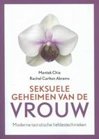 Seksuele geheimen van de vrouw - Mantak Chia, Rachel Carlton Abrams - Paperback (9789401301053)