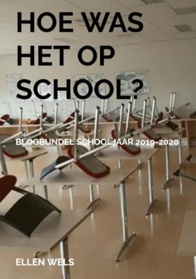 Ellen  Wels Hoe was het op school?