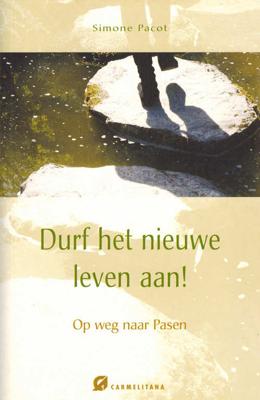Durf het nieuwe leven aan! - Simone Pacot - Paperback (9789076671598) Durf het nieuwe leven aan! - Simone Pacot - Paperback (9789076671598)