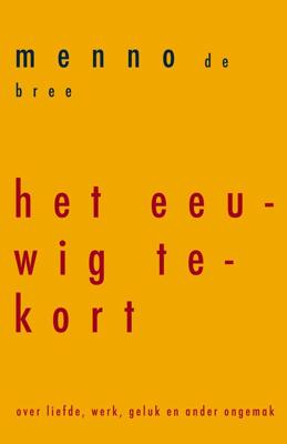 Het eeuwig tekort - Menno de Bree - eBook (9789492495594)