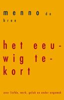 Het eeuwig tekort - Menno de Bree - eBook (9789492495594)