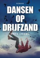 Dansen op drijfzand - Frits Criens - Paperback (9789463652278)