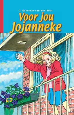 Voor jou Jojanneke - G. Korevaar-van den Bout - ebook