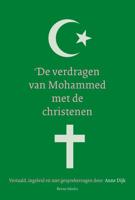 De verdragen van Mohammed met de christenen - Anne Dijk - Paperback (9789089723857)