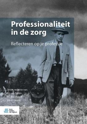 Professionaliteit in de zorg - Paperback (9789036825818) Professionaliteit in de zorg - Paperback (9789036825818)