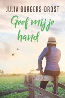 Geef mij je hand - Julia Burgers-Drost - ebook