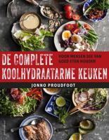 De complete koolhydraatarme keuken - Jonno Proudfoot - Paperback (9789045039077)