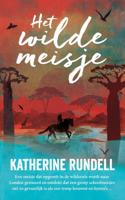 Het wilde meisje - Katherine Rundell - Hardcover (9789021031767)