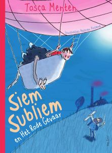 Siem Subliem en het rode gevaar - Tosca Menten - ebook