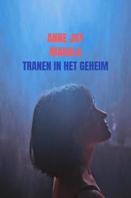 Tranen in het geheim - Anne Joy Makula - Paperback (9789403601441)
