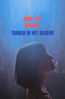 Tranen in het geheim - Anne Joy Makula - Paperback (9789403601441)