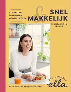 Deliciously Ella Snel & makkelijk - Ella Mills - ebook