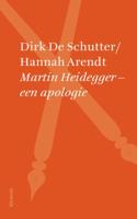 Martin Heidegger een apologie - Dirk de Schutter, Hannah Arendt - Paperback (9789086871766)