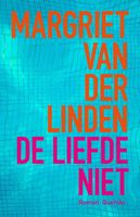 De liefde niet - Margriet van der Linden - ebook