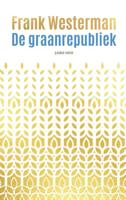 De graanrepubliek - Frank Westerman - Hardcover (9789021487304)