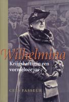 Wilhelmina, krijgshaftig in een vormeloze jas - Cees Fasseur - eBook (9789460030413)