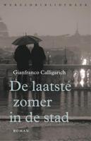 De laatste zomer in de stad - Gianfranco Calligarich - eBook (9789028450202)
