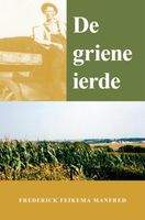 De griene ierde - Frederick Manfred - ebook